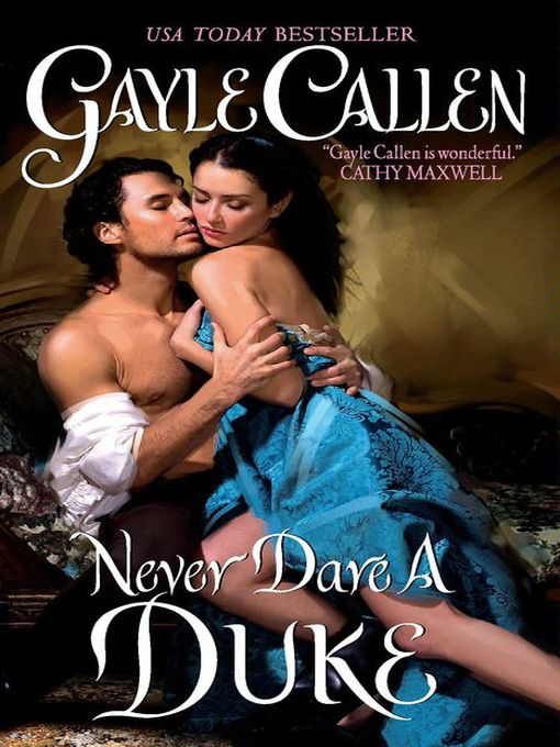 Title details for Never Dare a Duke by Gayle Callen - Wait list